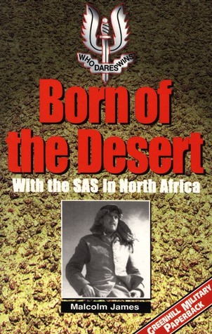 Born of the Desert: With the S.A.S. in North Africa