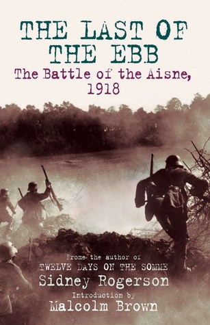The Last of the Ebb: The Battle of the Aisne, 1918 (Hardcover)