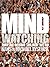 Mindwatching: Why We Behave the Way We Do