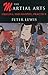 Martial Arts: Origins, Phil...