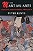 Martial Arts by Peter Lewis