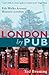 London By Pub: Pub Walks Ar...