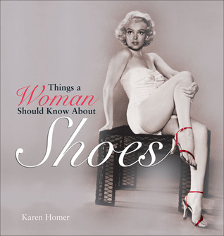 Things a Woman Should Know About Shoes (Hardcover)