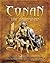 Conan the Barbarian: The Original, Unabridged Adventures of the World's Greatest Fantasy Hero