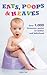 Eats, Poops & Heaves: Over 1,000 Humorous Quotes on Babies and Babyhood