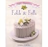 Folds & Frills (Sugar Inspiration Ser) Folds & Frills (Sugar Inspiration Ser)