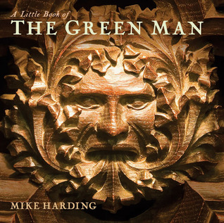 A Little Book of the Green Man (Little Books Of...Series)