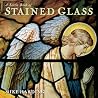 A Little Book of Stained Glass (Little Books Of...Series) A Little Book of Stained Glass (Little Books Of...Series)