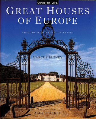 Great Houses of Europe: From the Archives of Country Life