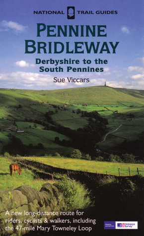 National Trail Guides Pennine Bridleway: Derbyshire to the South Pennines (Paperback)