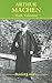 Arthur Machen (Border Lines Series)