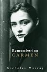Remembering Carmen Remembering Carmen