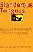 Slanderous Tongues by Daniel G. Williams