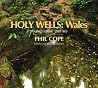 Holy Wells: Wales Holy Wells: Wales