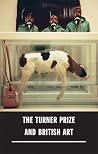 The Turner Prize and British Art The Turner Prize and British Art