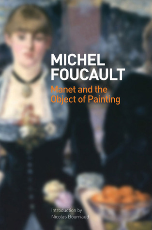 Manet and the Object of Painting /anglais (Hardcover)