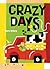 Crazy Days