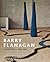 Barry Flanagan: Early Works, 1965-1982