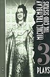 The Guid Sisters: Three Plays