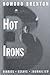 Hot Irons: Diaries, Essays and Journalism 1980-1994
