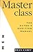 Masterclass (for Men): The ...