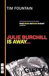 Julie Burchill is Away