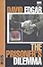 The Prisoner's Dilemma by David Edgar