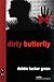 Dirty Butterfly