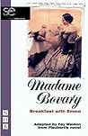 Madame Bovary: Breakfast with Emma (Shared Experience) Madame Bovary: Breakfast with Emma (Shared Experience)