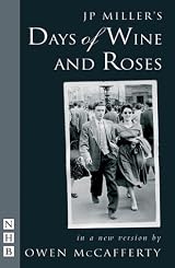 Days of Wine and Roses by Owen McCafferty | Goodreads