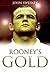 Rooney's Gold by John  Sweeney