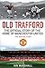 Old Trafford by MUFC