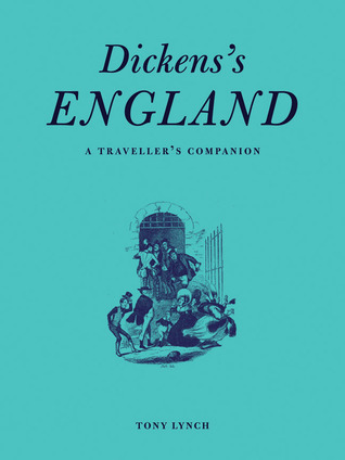 Dickens's England: A Traveller's Companion (Hardcover)