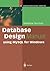Database Design Manual: using MySQL for Windows: Using MySQL for Windows (Springer Professional Computing)