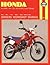 Honda XL-XR 80, 100, 125, 185 and 200 Owners Workshop Manual, No. M566: 1978-1987