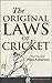 The Original Laws of Cricket