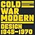 Cold War Modern by David Crowley