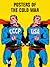Posters of the Cold War