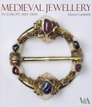Medieval Jewellery in Europe 1100-1500 (Hardcover)