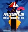 Postmodernism: Style and Subversion, 1970-1990