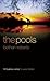 The Pools by Bethan Roberts