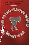 The Pornographer Diaries by Danny King