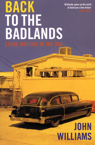 Back to the Badlands: Crime Writing in the USA (Paperback)