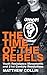 The Time of the Rebels by Matthew Collin