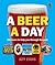 A Beer a Day: 366 Beers to ...