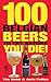 100 Belgian Beers to Try Before You Die! by Tim Webb
