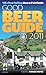 Good Beer Guide 2011 by Roger Protz