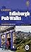 Edinburgh Pub Walks by Bob Steel