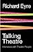 Talking Theatre: Interviews...