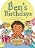 Ben's Birthdays